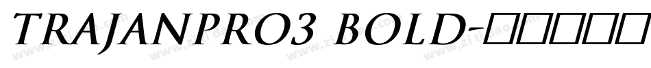 TrajanPro3 Bold字体转换